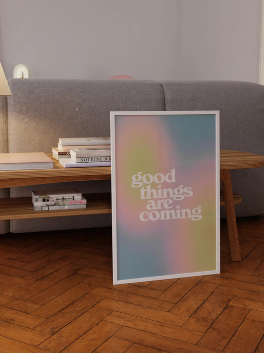 Quote Poster, Good things are coming Poster, Positives Zitat Poster, Aura Poster, Wohnzimmer Poster, Schlafzimmer Poster