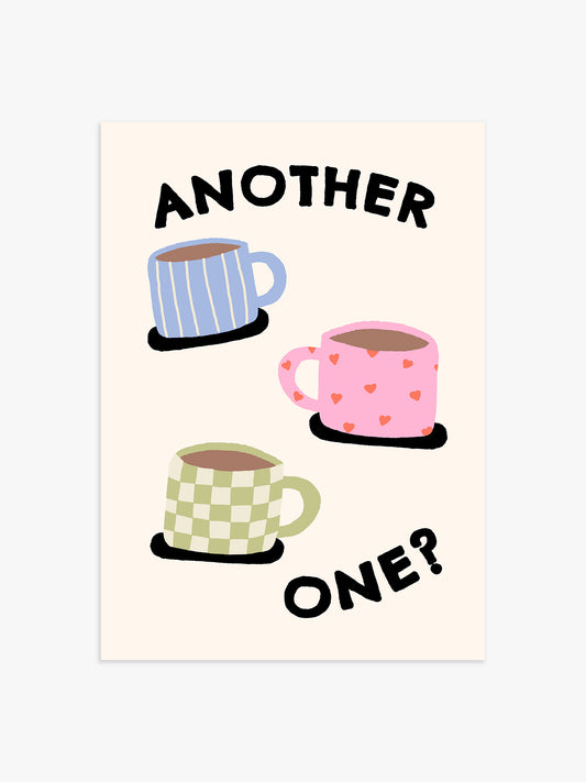 Another One? Coffee Poster