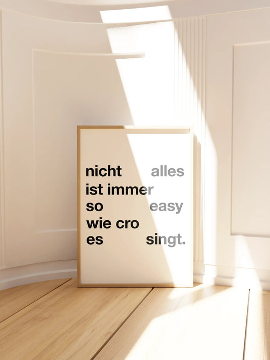 'Nicht alles so easy' Zitat Poster