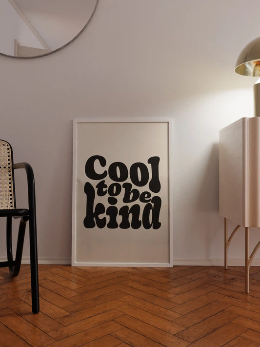 Cool to be kind Poster Beige