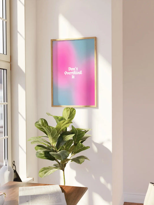 Don't Overthink It Aura Poster in pink