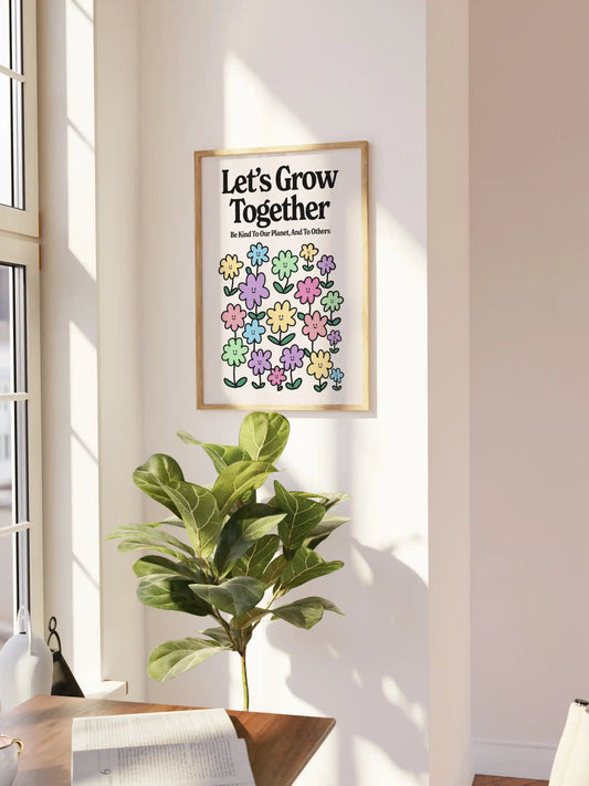 Let's Grow Together Poster