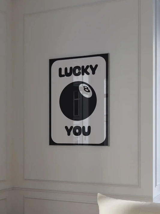 Lucky You Poster mit Billardkugel in Schwarz-Weiß