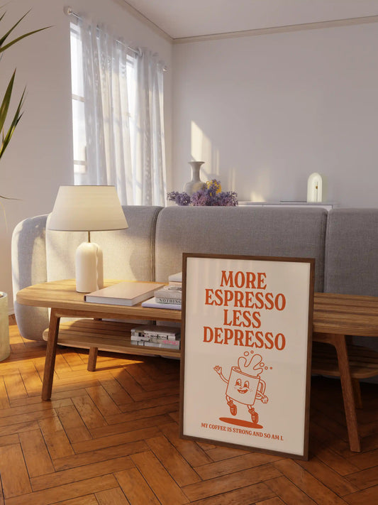 More Espresso Less Depresso Coffee Poster in Orange