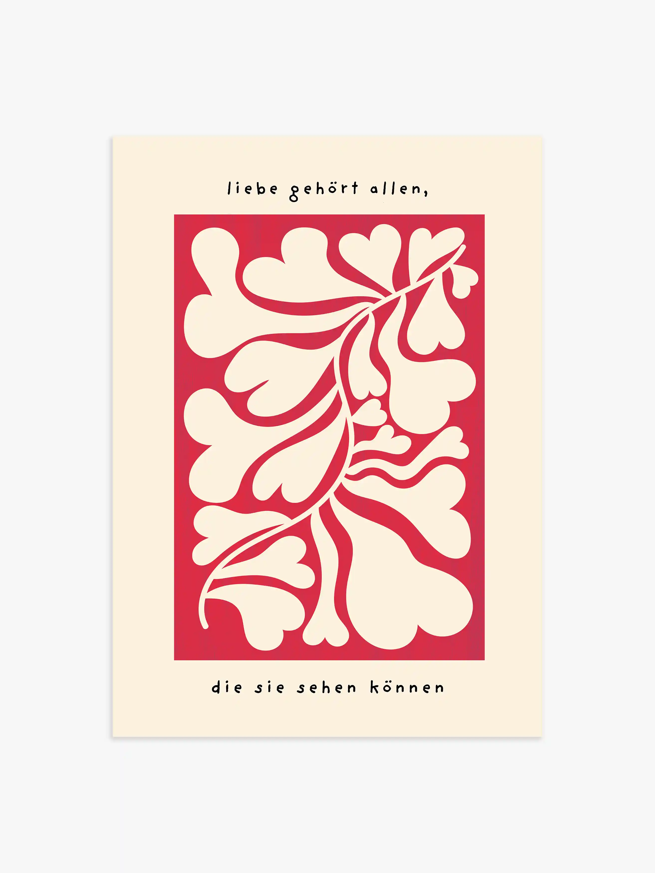 'Liebe gehört allen' Poster in Rot