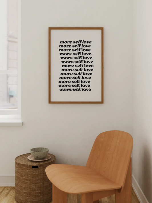 More Self Love Zitat Poster