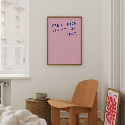 "Freu dich nicht zu spät" Poster in rosa-blau