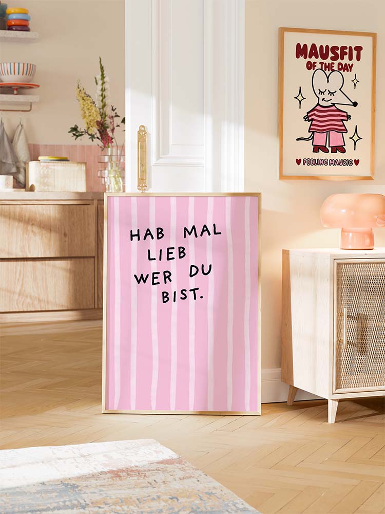 Hab mal lieb wer du bist Streifenposter in Rosa