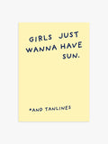 Girls Just Wanna Have Sun Poster in Gelb