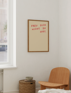"Freu dich nicht zu spät" Poster in buttergelb-rot