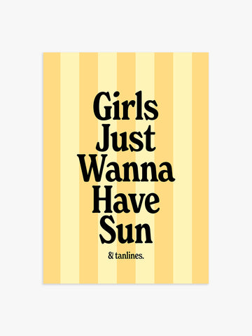 Girls Just Wanna Have Sun Poster in Gelb-Gestreift