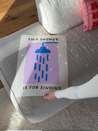 This Shower is for Singing Poster