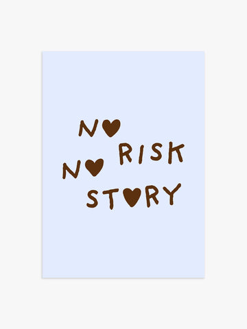 'No Risk No Story' Poster in Braun-Blau