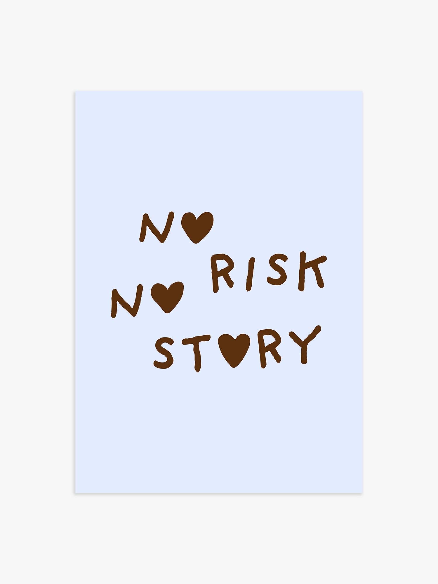 'No Risk No Story' Poster in Braun-Blau