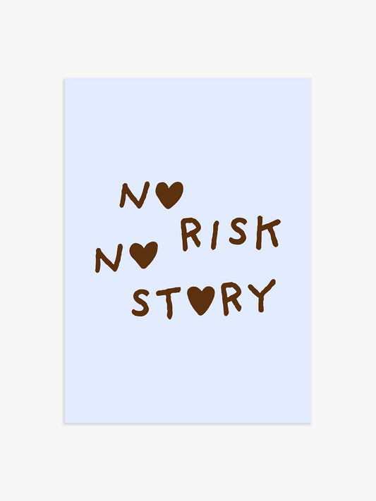 'No Risk No Story' Poster in Braun-Blau