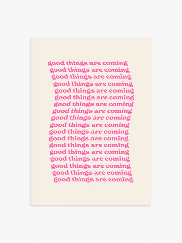 Good Things Are Coming Poster in Pink