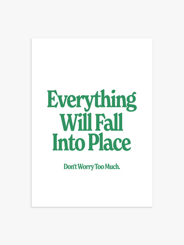 Everything Will Fall Into Place Poster in Grün