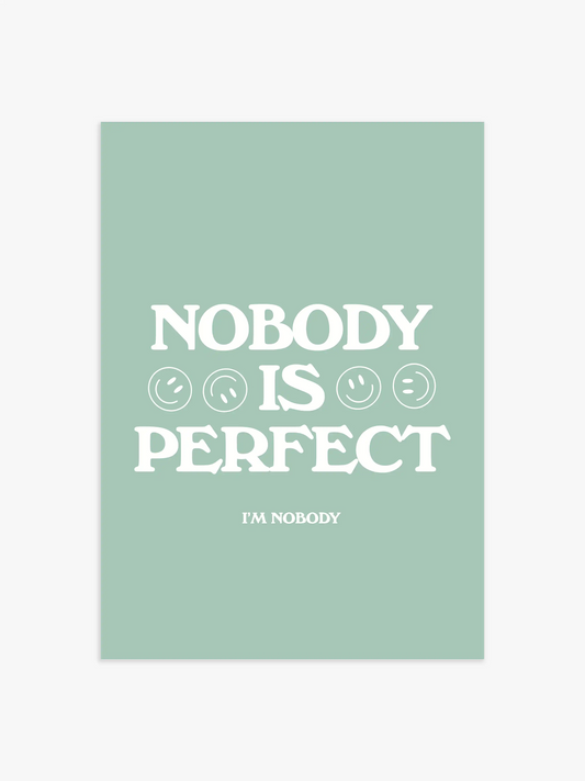 Nobody Is Perfect Zitat Poster