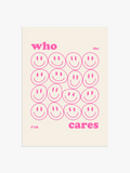Who Cares Poster in Pink