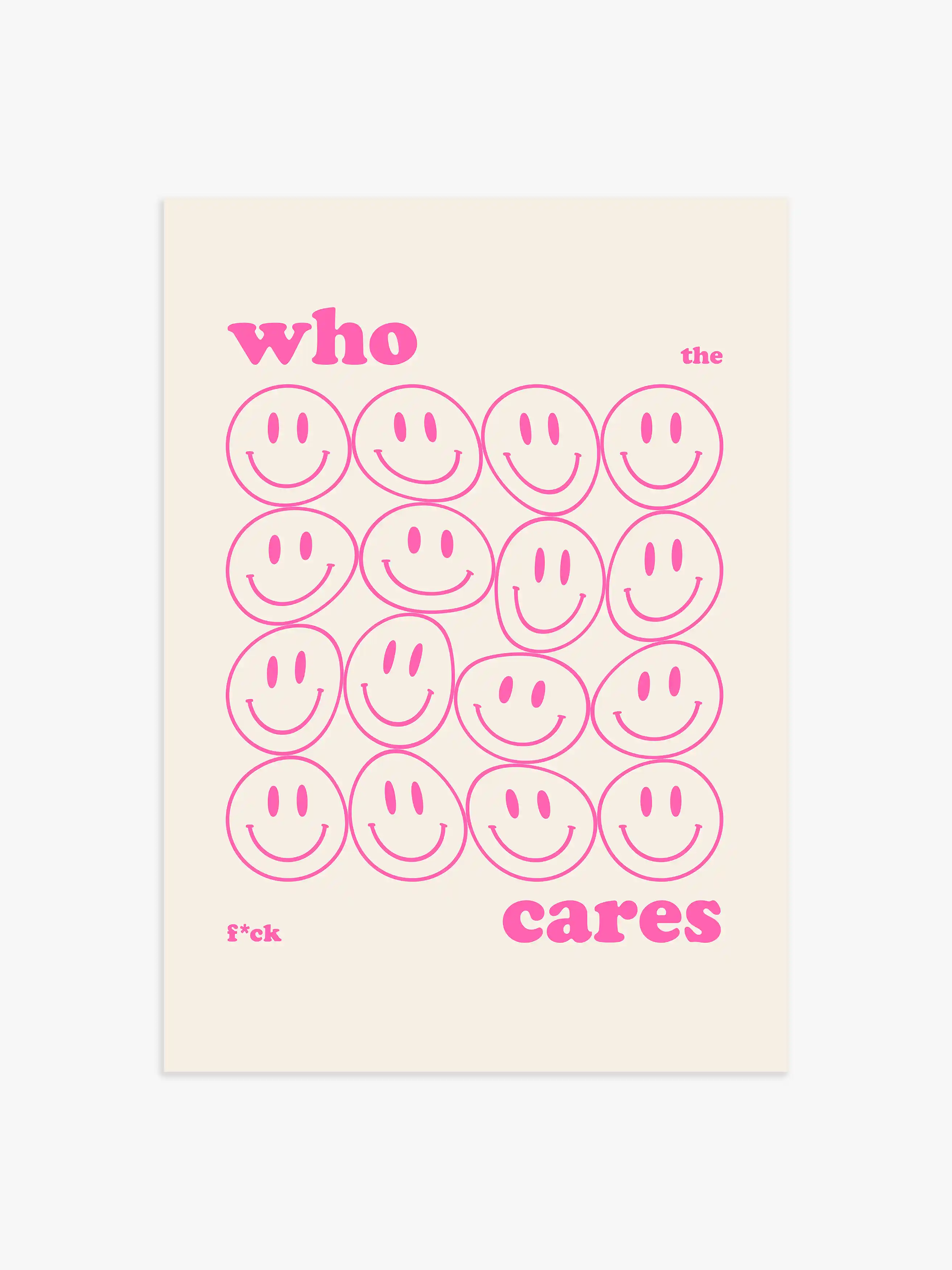 Who Cares Poster in Pink