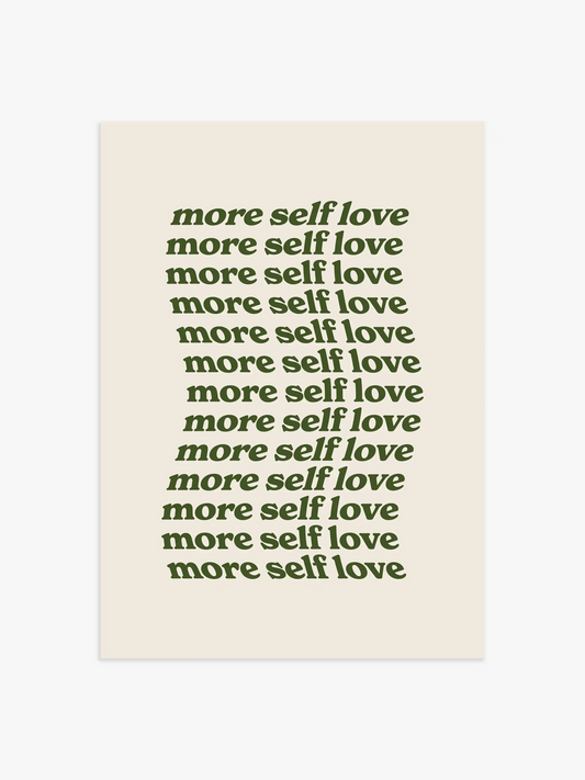 More Self Love Poster in Dunkelgrün