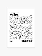 Who Cares Poster in Schwarz-Weiß
