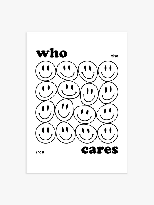 Who Cares Smiley Poster in Schwarz-Weiß