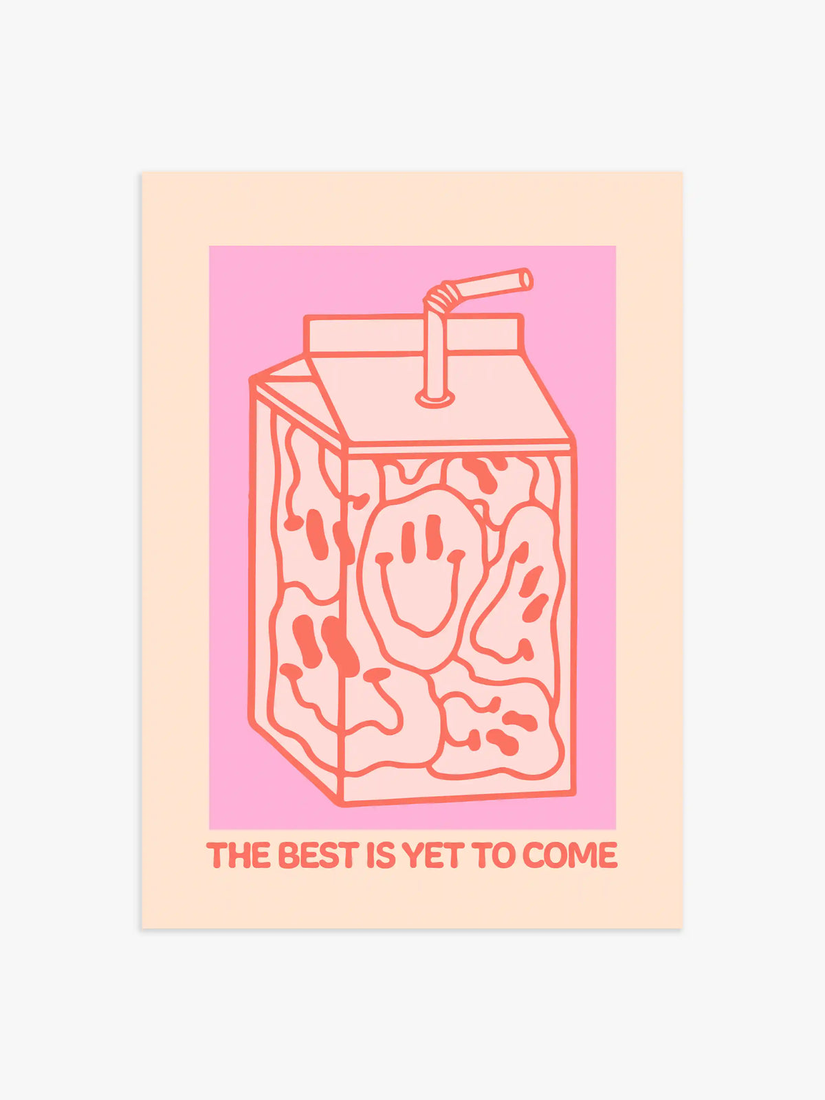 The Best Is Yet To Come Poster - 50x70 cm