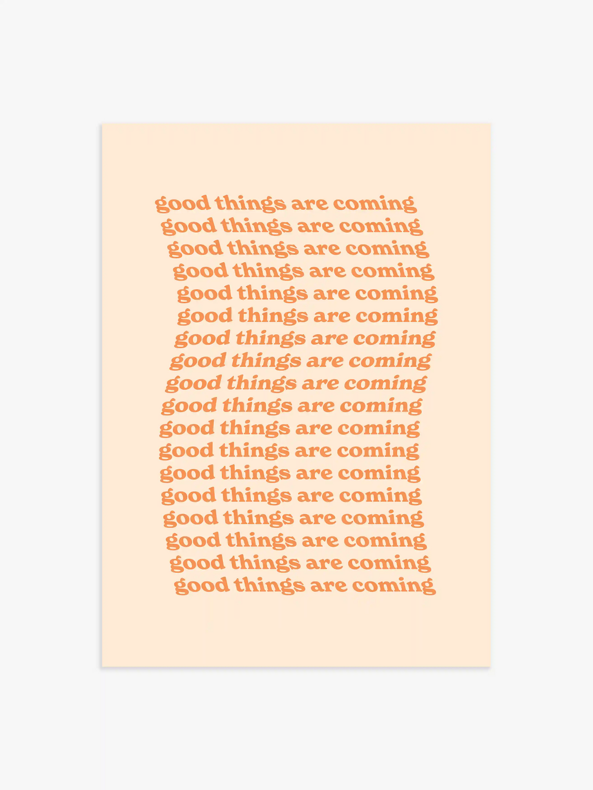 Good Things Are Coming in Orange - 70x100 cm