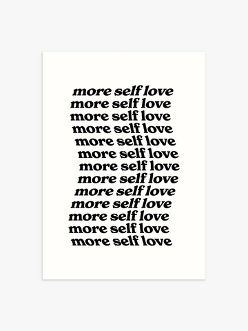 More Self Love Zitat Poster