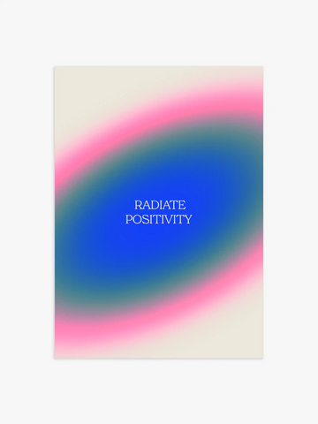 Radiate Positivity Aura Poster