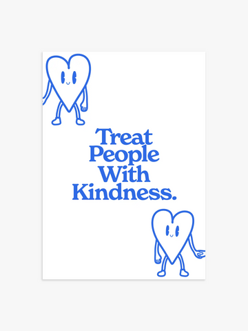 Treat People With Kindness Poster in Blau