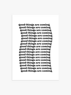 Good things are coming in schwarz-weiß, schwarz-weißes Poster, Poster, Poster fürs Schlafzimmer, Gift for her, quote Poster, Zitat Poster, Wohnzimmer Poster, Geschenk an sie