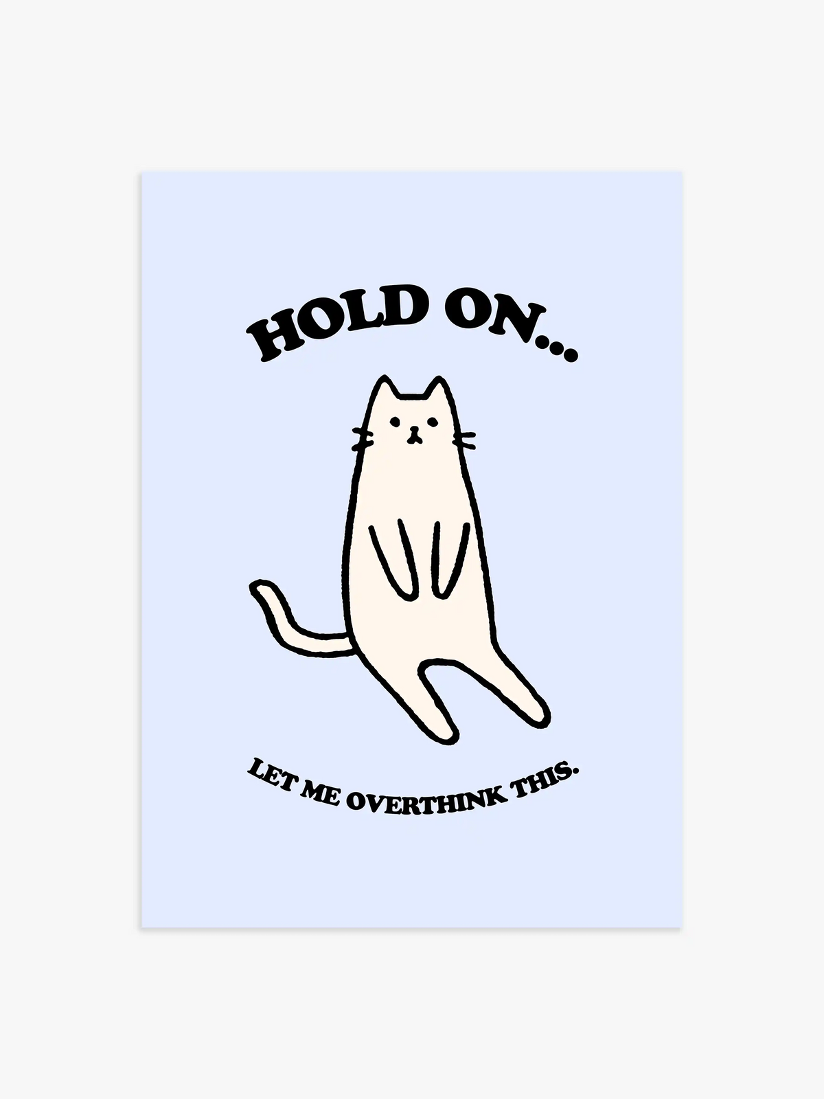 Hold On Katzen Poster in Danish Pastel - 50x70 cm