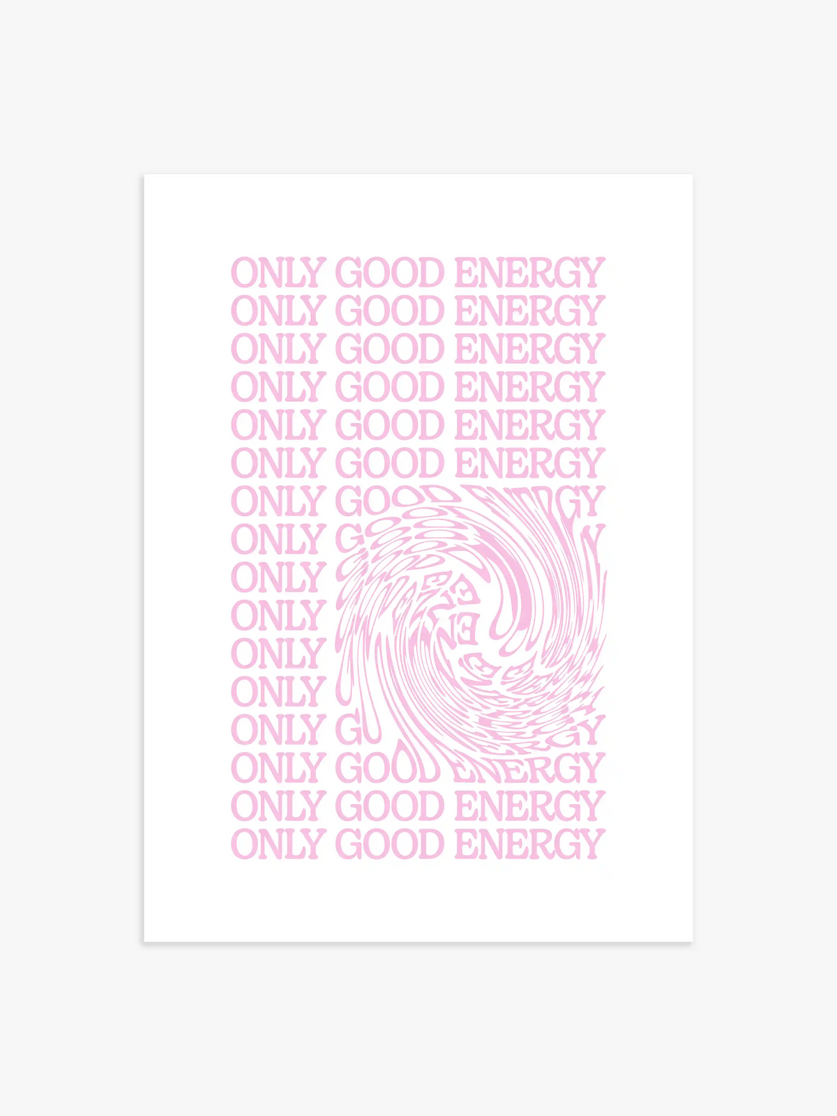 Only Good Energy Poster in Pink - 13x18 cm