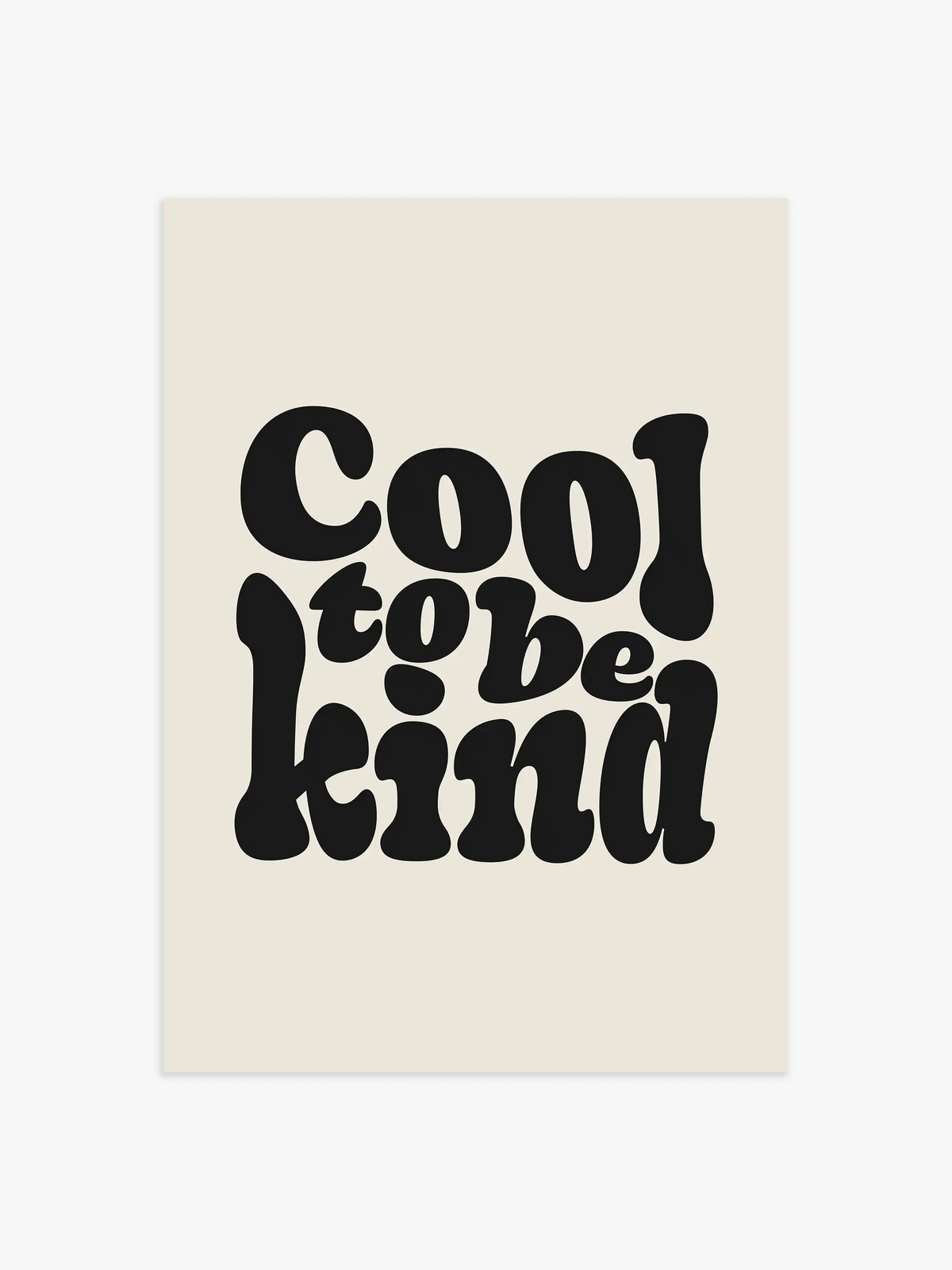 Cool To Be Kind Poster in Beige - 13x18 cm