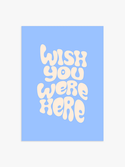 Wish You Were Here Poster in Blau