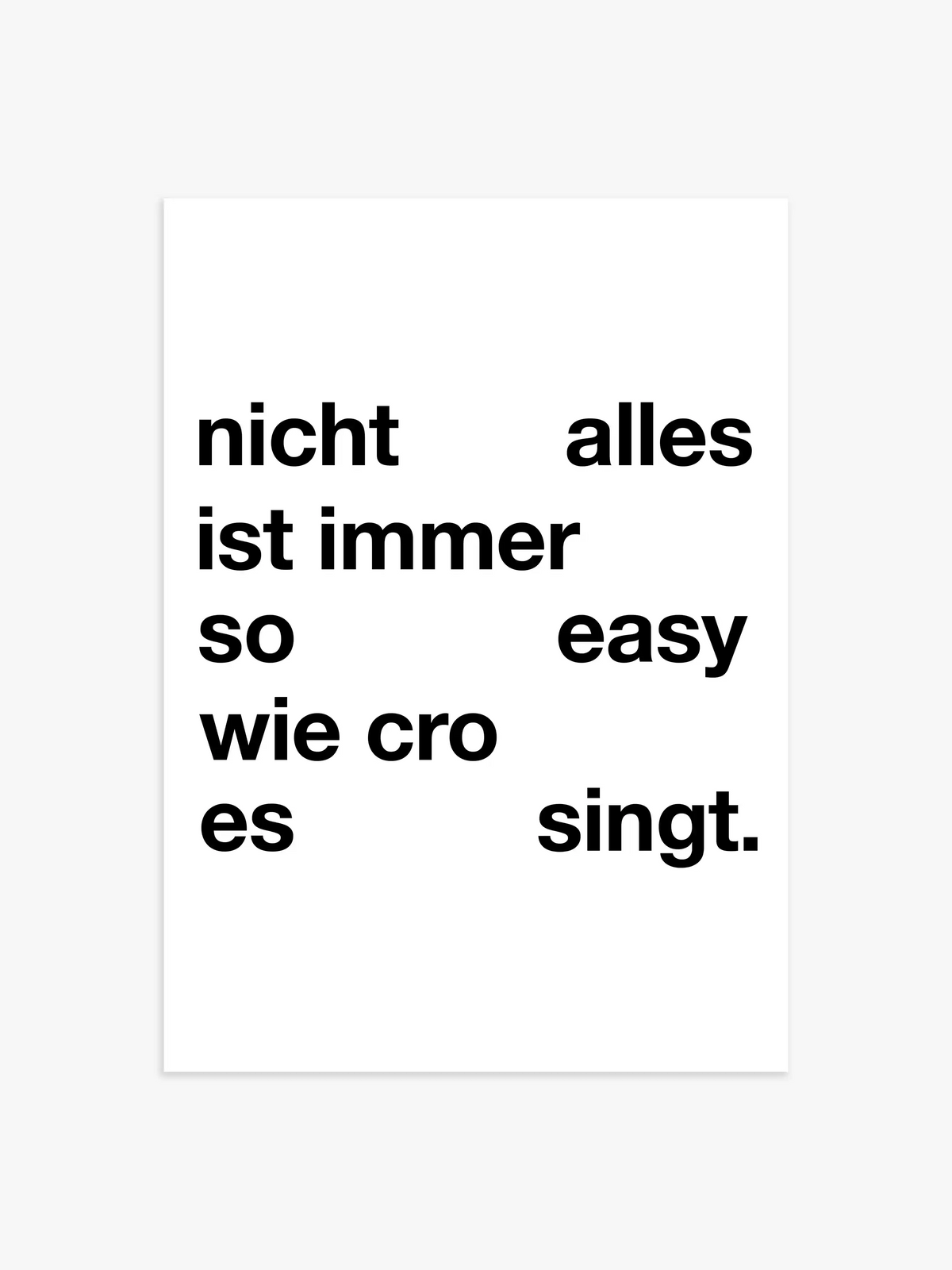 Nicht alles so easy' Zitat Poster - 70x100 cm