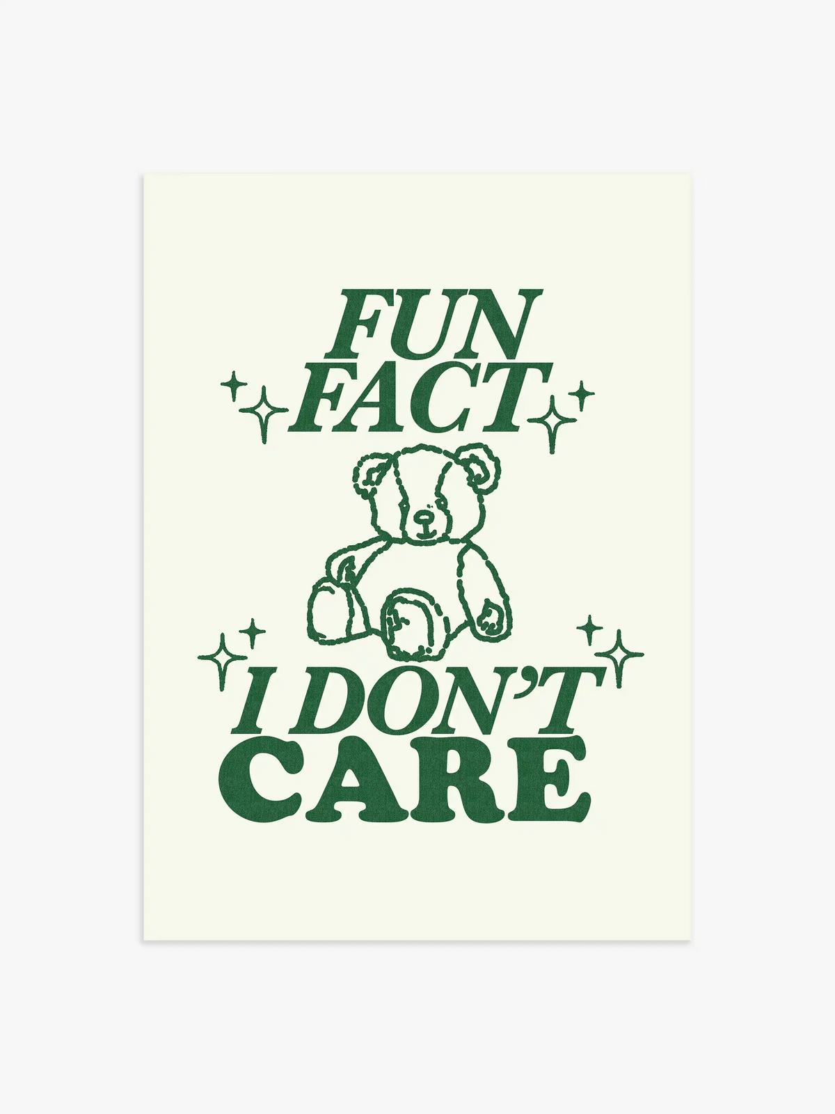 Fun Fact I Don't Care Poster - 21x30 cm