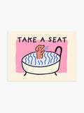 'Take a seat' Badezimmer Poster