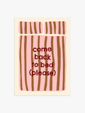 'Come back please' Schlafzimmer Poster in Rosa-Braun
