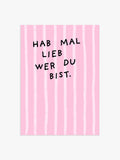 Hab mal lieb wer du bist Streifenposter in Rosa