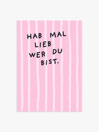 Hab mal lieb wer du bist Streifenposter in Rosa