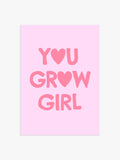 'You Grow Girl' Poster in Rosa