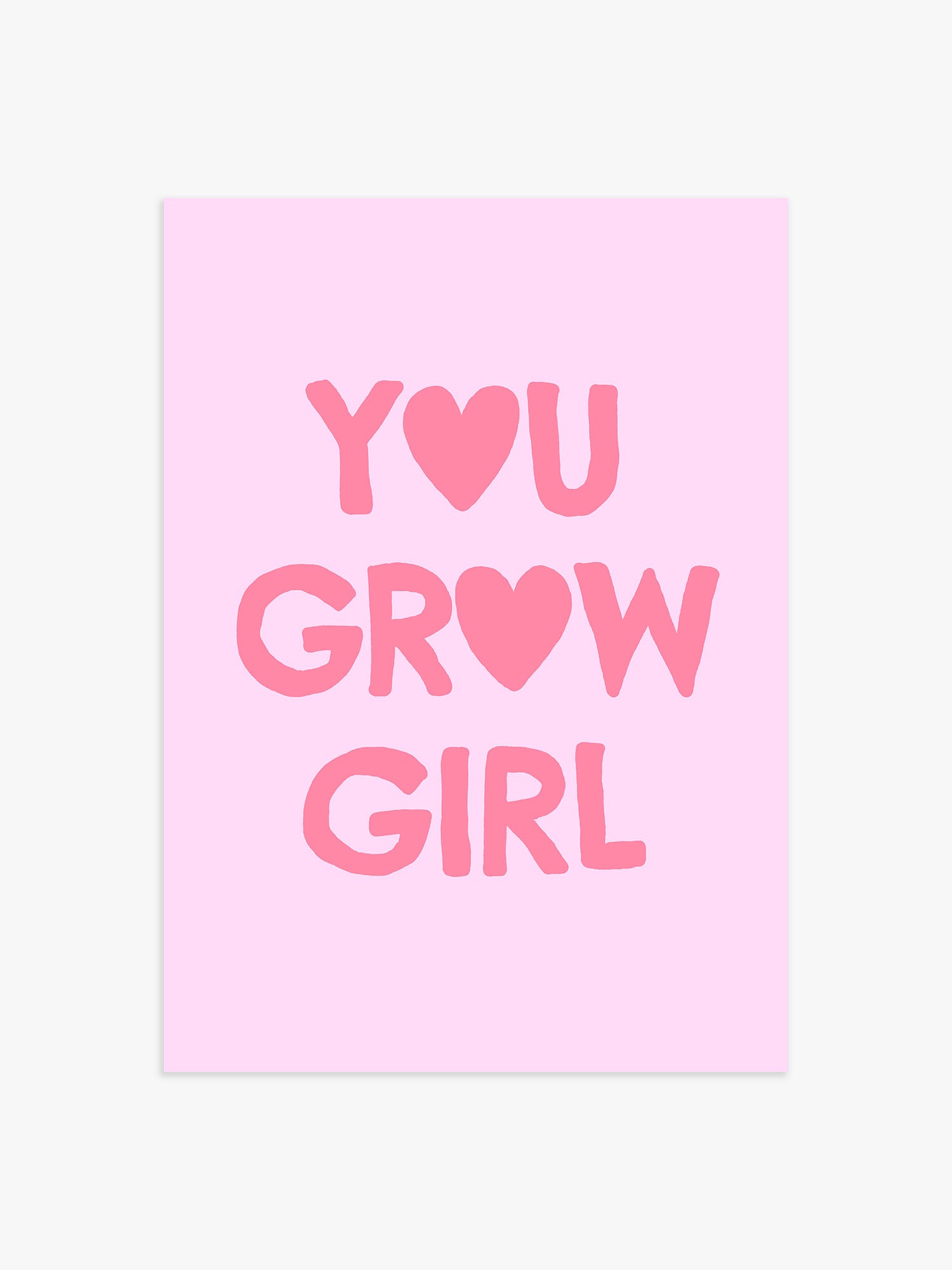 'You Grow Girl' Poster in Rosa