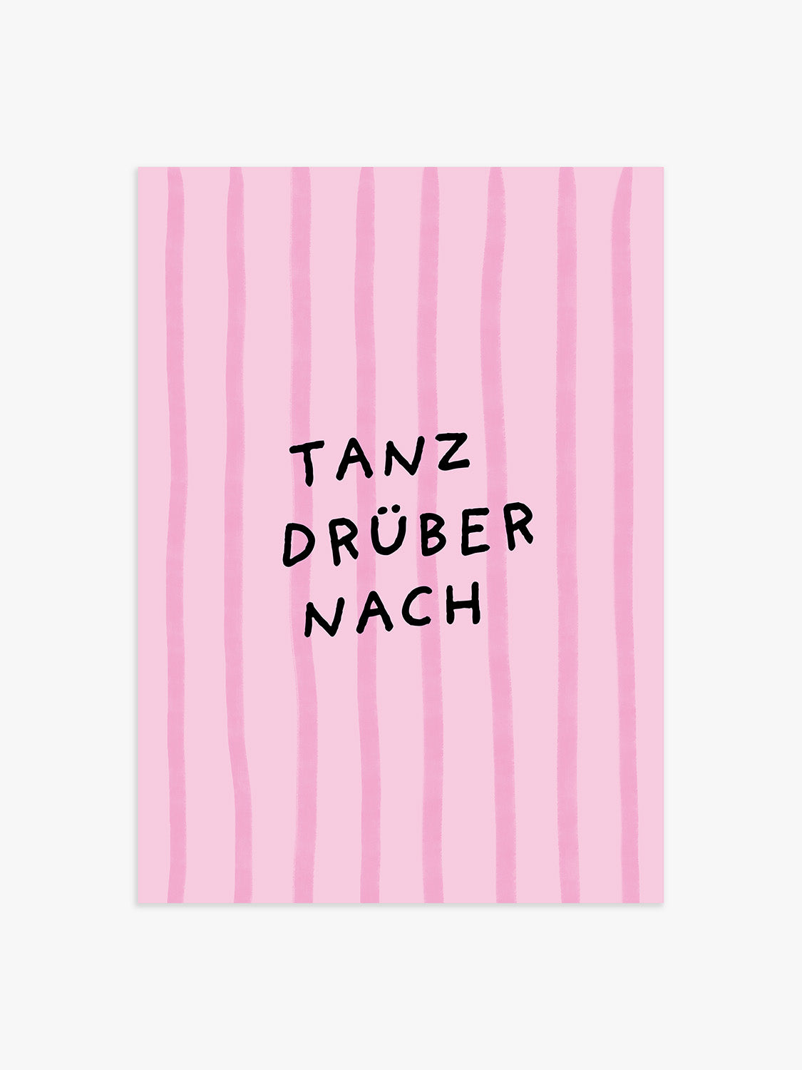 Tanz Drüber Nach Poster in Rosa-Gestreift