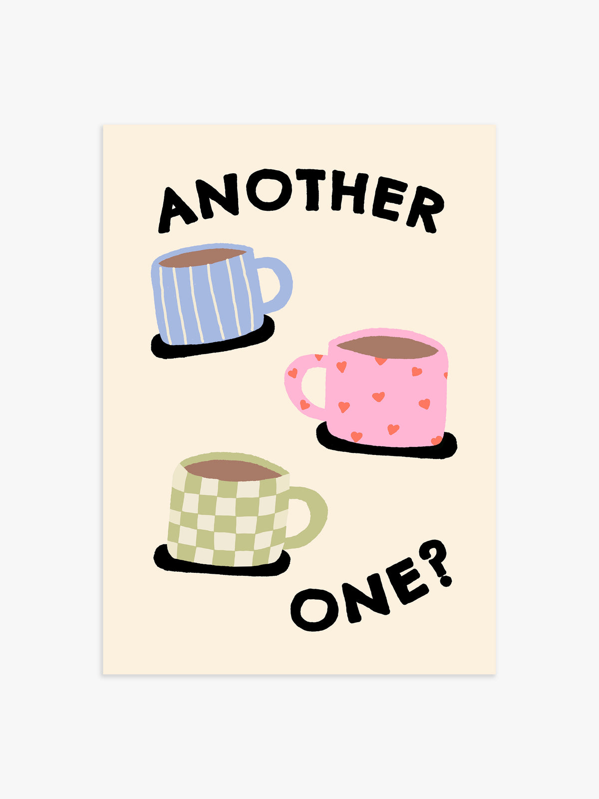 Another One? Coffee Poster - 13x18 cm