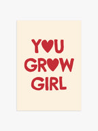 'You Grow Girl' Poster in Rot