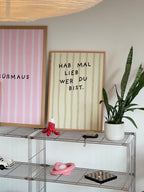 Hab mal lieb wer du bist Streifenposter