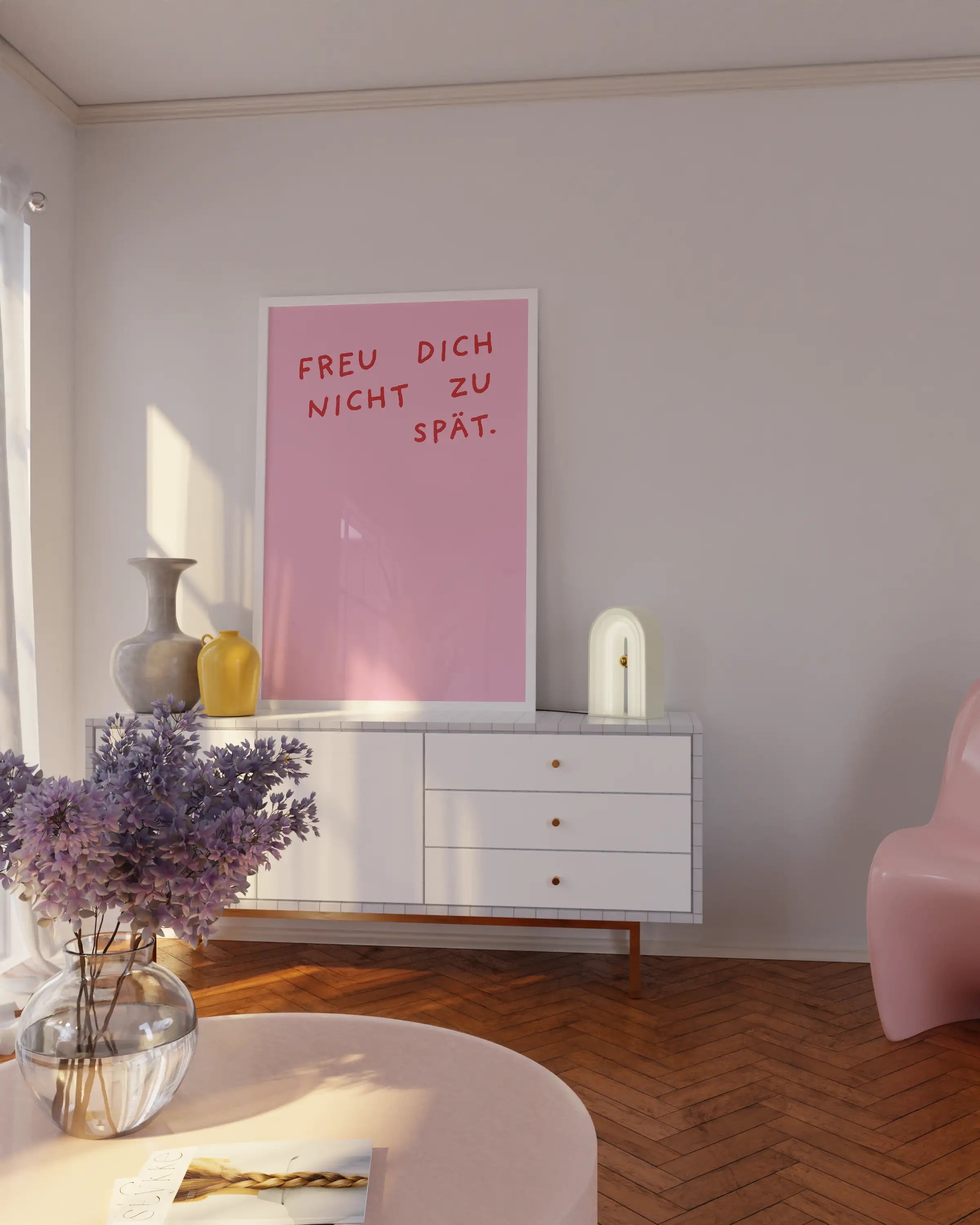 "Freu dich nicht zu spät" Poster in rosa-rot